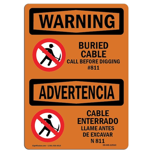 OSHA WARNING, Buried Cable Call Before Digging Bilingual, 18in X 12in Aluminum, OS-WS-A-1218-L-12510